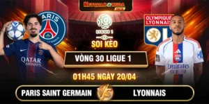 Soi Kèo Paris Saint Germain vs Lyonnais 01h45 20/04 Vòng 30 Ligue 1 2025/26